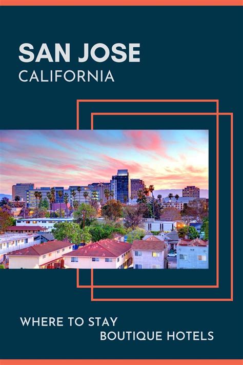 4 Boutique Hotels in San Jose California: Cool & Unique.